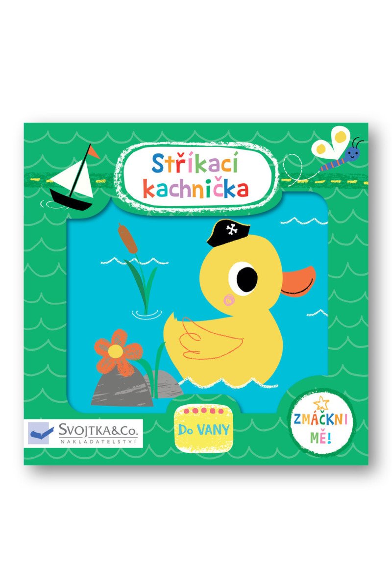 Stříkací kachnička – Kay Vincent