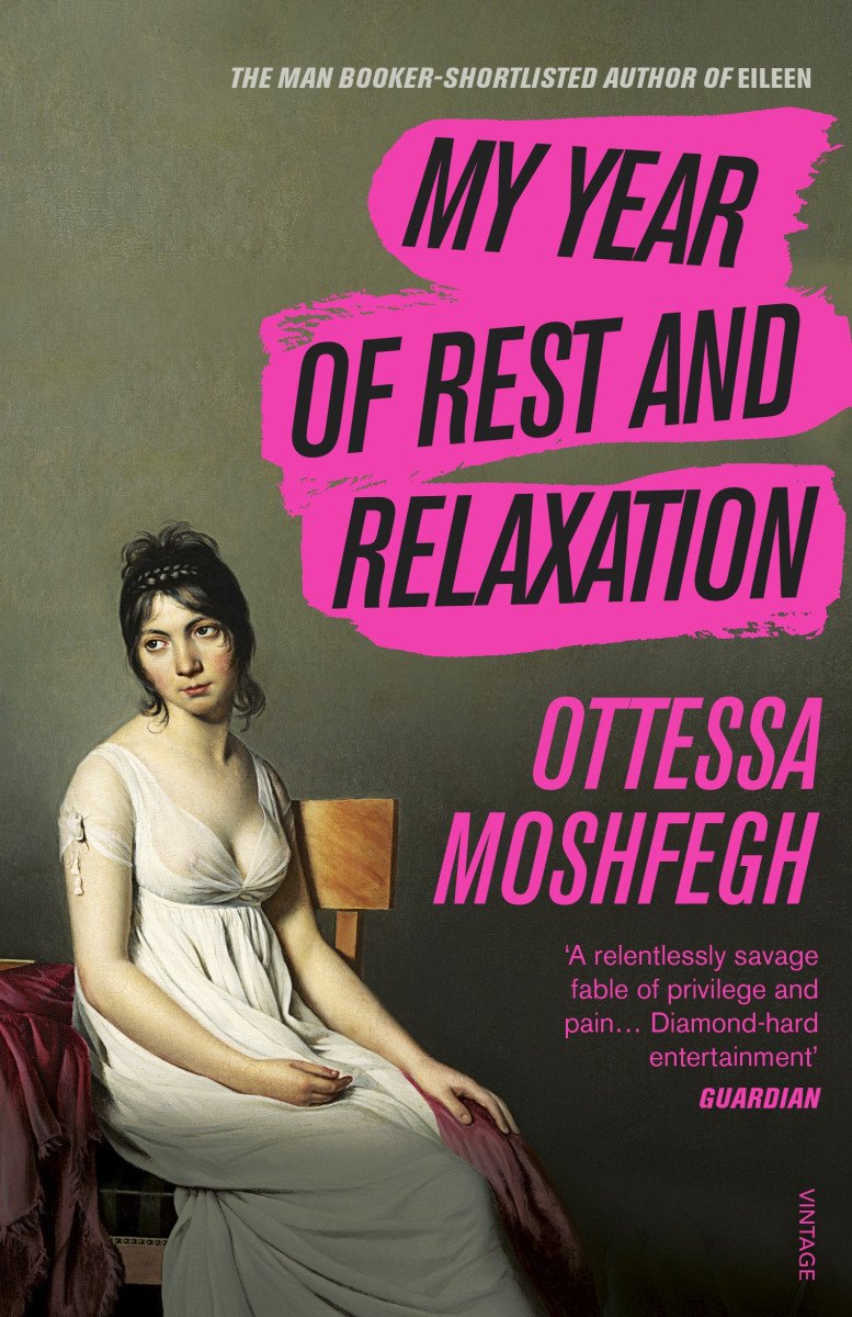 My Year of Rest and Relaxation – Moshfeghová Ottessa