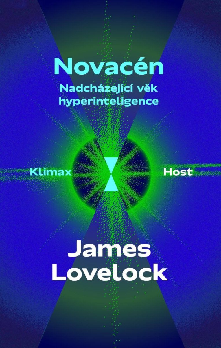 Novacén - Nadcházející věk hyperinteligence – Lovelock James