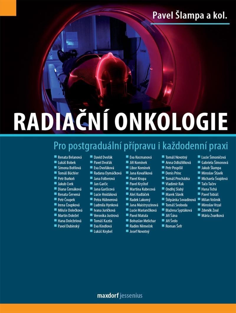 Radiační onkologie - Pro postgraduální přípravu i každodenní praxi – kolektiv autorů