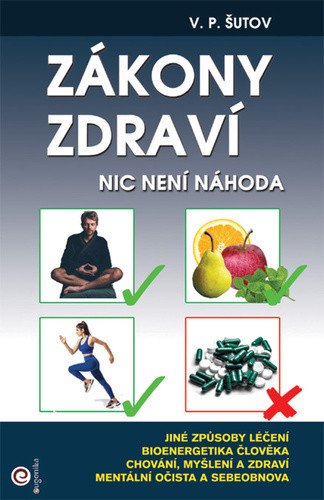 Zákony zdraví - Nic není náhoda – Šutov V P