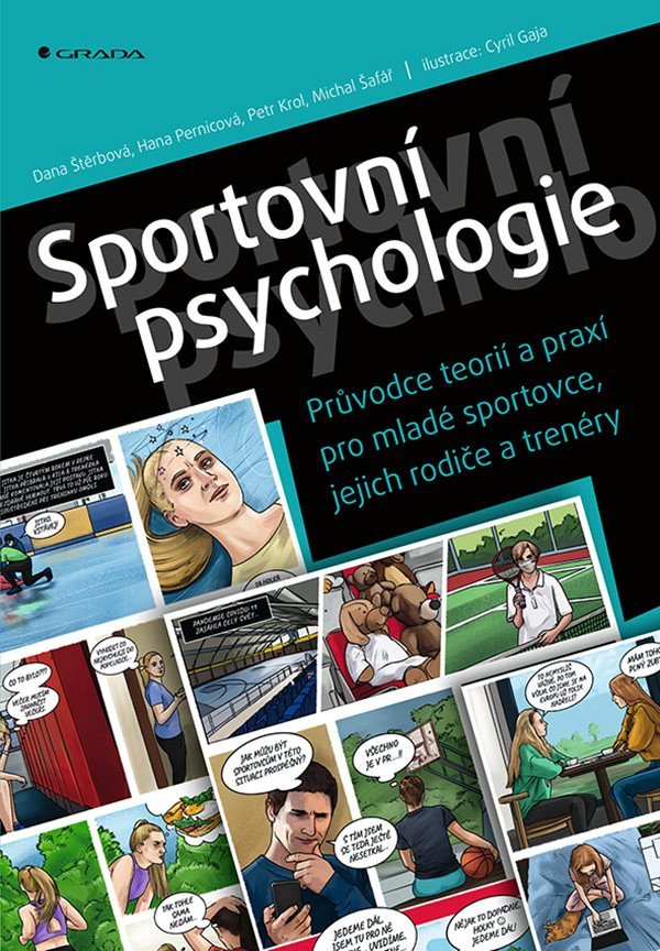 Sportovní psychologie - Průvodce teorií a praxí pro mladé sportovce jejich rodiče a trenéry – kolektiv autorů