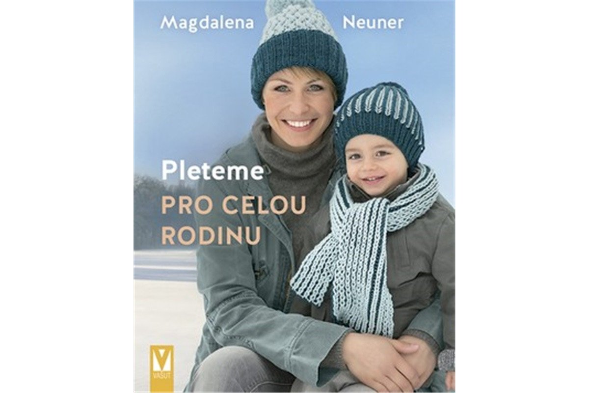 Pleteme pro celou rodinu – Neuner Magdalena