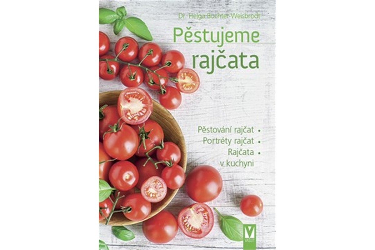 Pěstujeme rajčata – Buchter-Wiesbrodt Helga