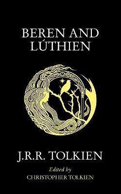 Beren and Luthien – Tolkien John Ronald Reuel