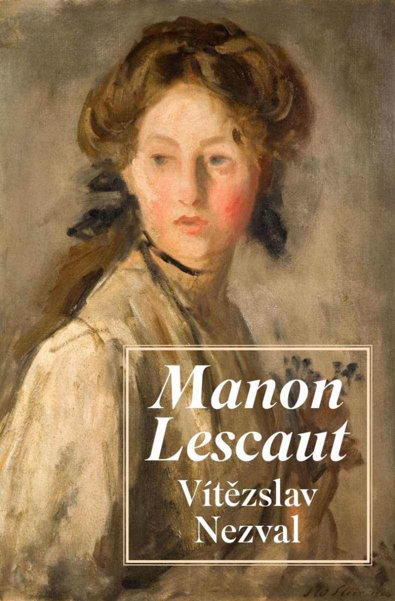 Manon Lescaut – Nezval Vítězslav