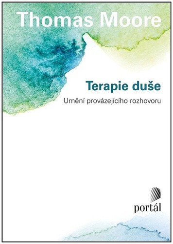 Terapie duše - Umění provázejícího rozhovoru – Moore Thomas (2022)