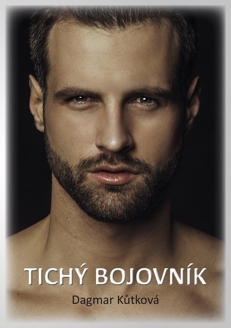 Tichý bojovník – Kůtková Dagmar