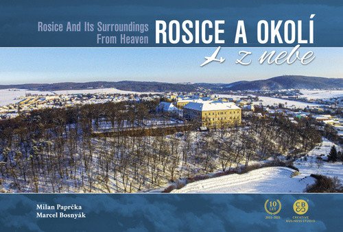 Rosice a okolí z nebe – Paprčka Milan
