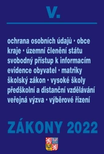 Zákony V2022 Veřejná správa školy kraje obce územní celky - Úplné znění po novelách k 1 1 2022