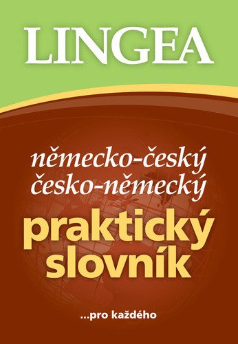 Německo-český česko-německý praktický slovník pro každého