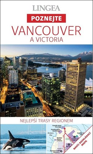 Vancouver  Victoria - Poznejte