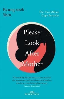 Please Look After Mother – Kyung-sook Shin (2022)