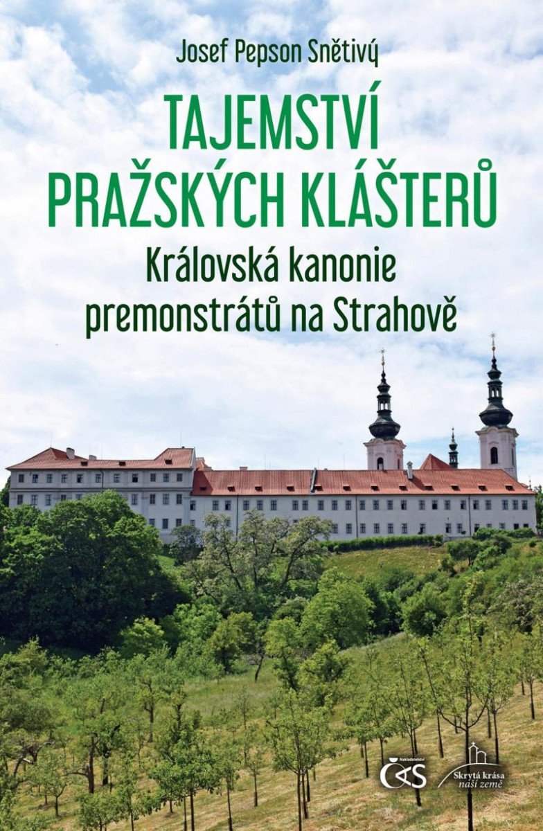 Tajemství pražských klášterů – Královská kanonie premonstrátů na Strahově – Snětivý Josef Pepson