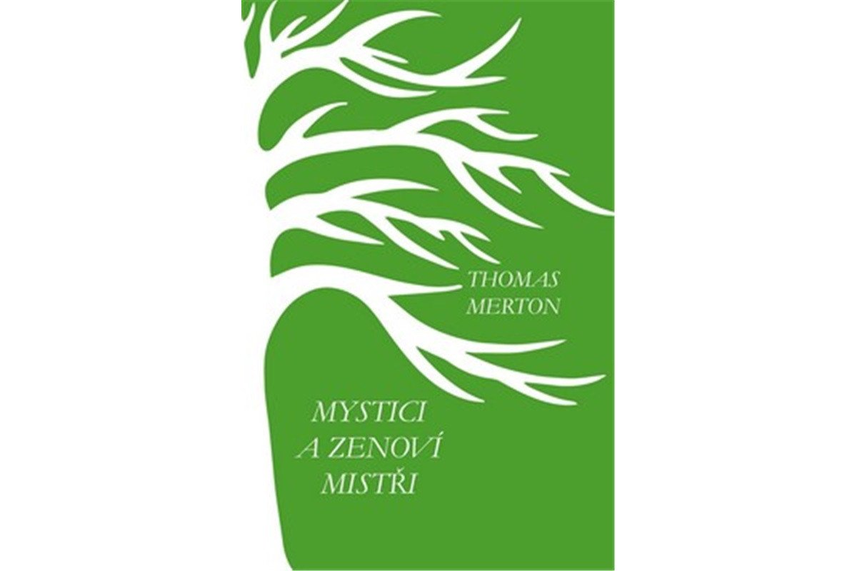 Mystici a zenoví mistři – Merton Thomas