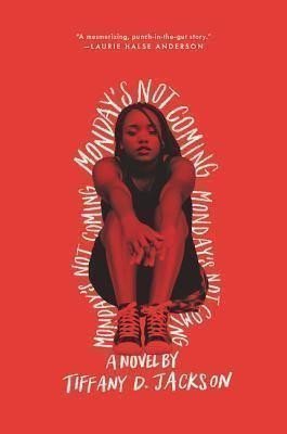 Mondays Not Coming – Jackson Tiffany D