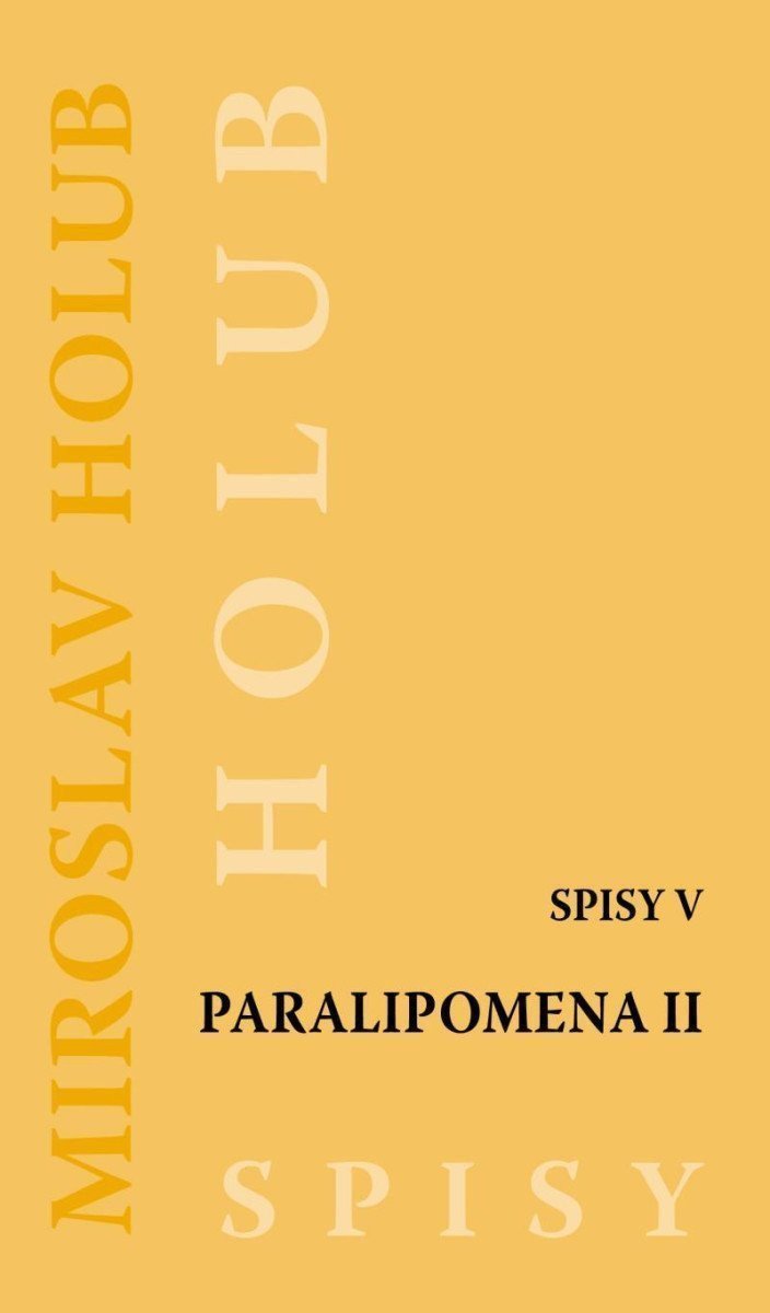 Paralipomena II - Spisy V – Holub Miroslav