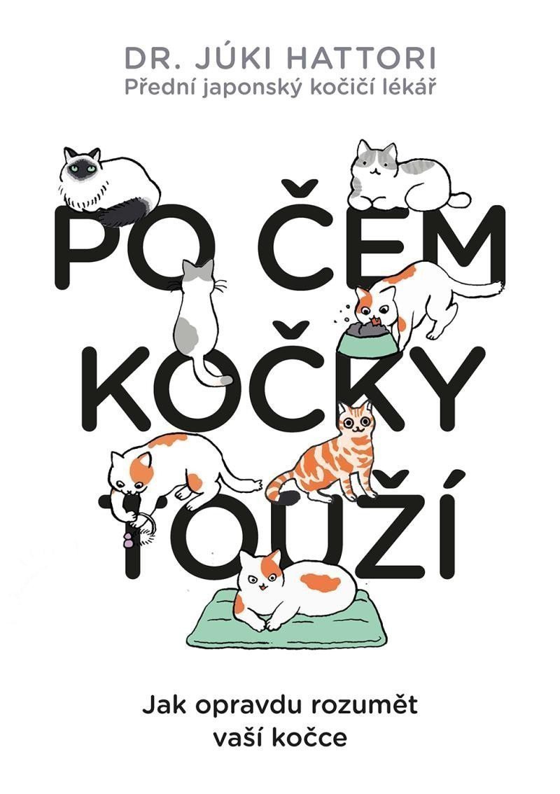 Po čem kočky touží Ilustrovaný lidsko-kočičí slovník – Hattori Júki