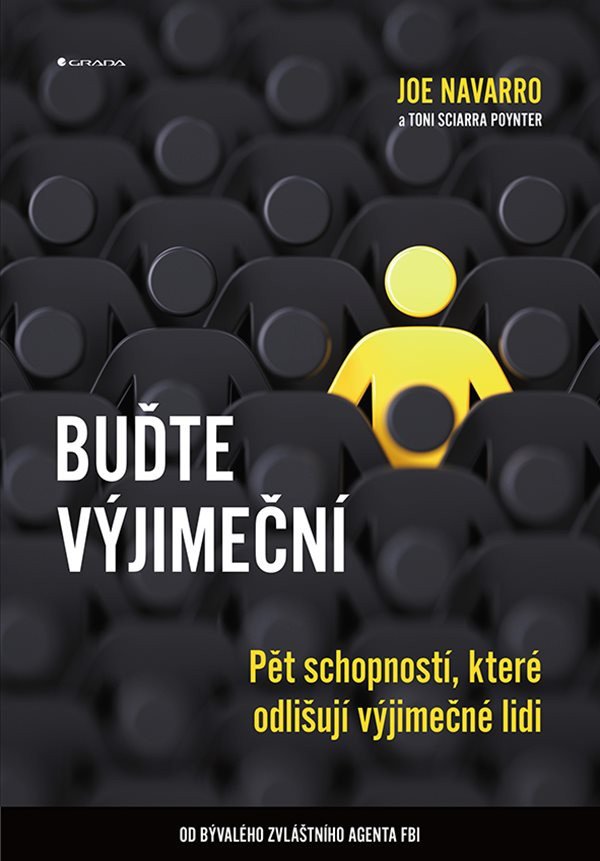 Buďte výjimeční - Pět schopností které odlišují výjimečné lidi – Navarro Joe