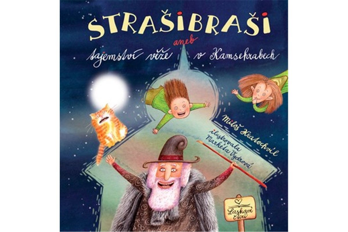 Strašibraši aneb tajemství věže v Kamsehrabech – Kratochvíl Miloš