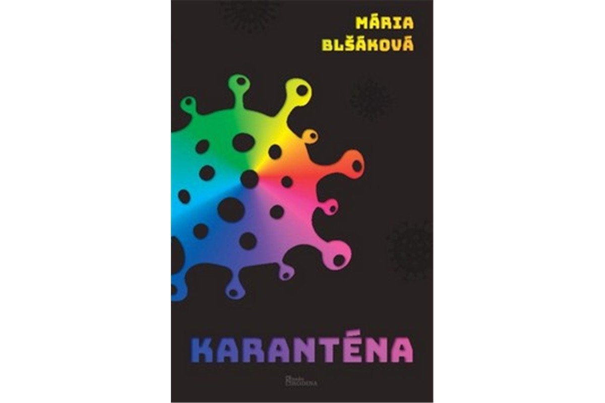 Karanténa – Blšáková Mária