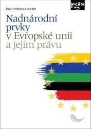 Nadnárodní prvky v Evropské unii a jejím právu – group of authors