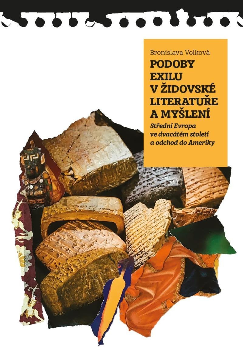 Podoby exilu v židovské literatuře a myšlení - Střední Evropa ve dvacátém století a přesun do Ameriky – Volková Bronislava