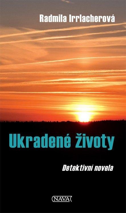 Ukradené životy – Irrlacherová Radmila