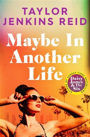 Maybe in Another Life – Jenkins Reidová Taylor