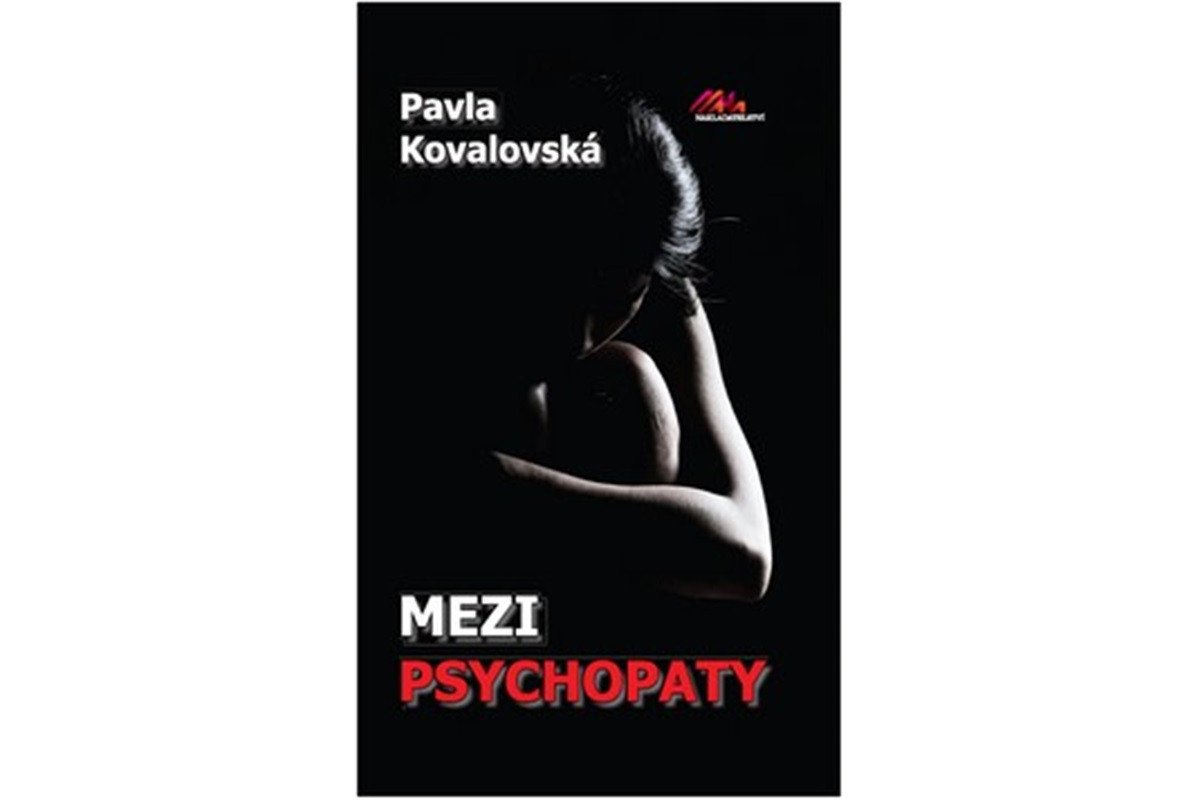 Mezi psychopaty – Kovalovská Pavla
