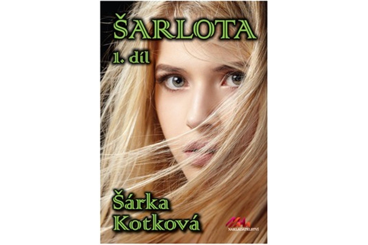 Šarlota 1 díl – Kotková Šárka