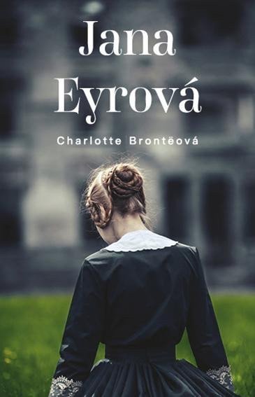 Jana Eyrová – Bronteová Charlotte