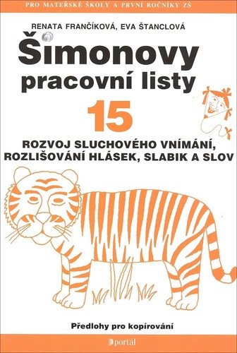 ŠPL 15 - Rozvoj sluchového vnímání - Rozvoj sluchového vnímání rozlišování hlásek slabik a slov – Štanclová Eva
