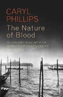 The Nature of Blood – Phillips Caryl