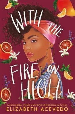 With the Fire on High – Acevedo Elizabeth