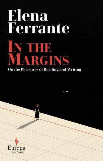 In the Margins On the Pleasures of Reading and Writing – Ferrante Elena