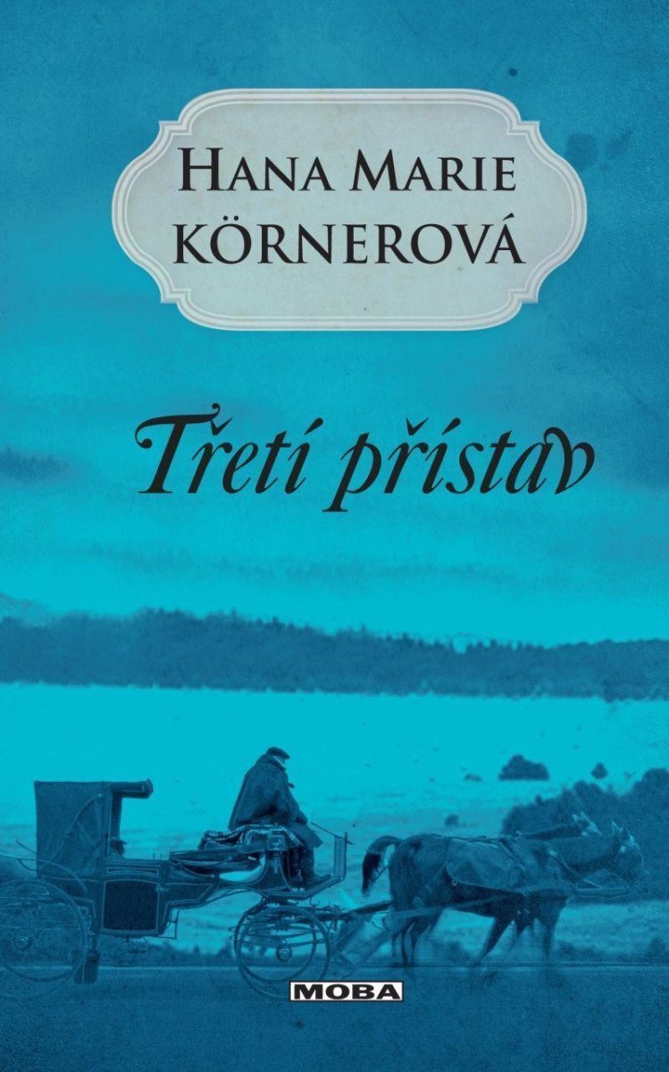 Třetí přístav – Körnerová Hana Marie