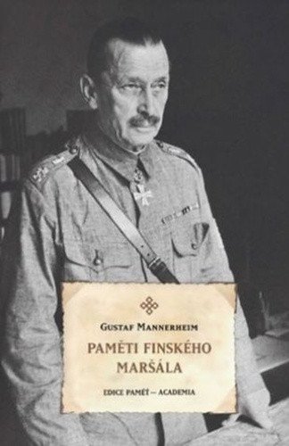 Paměti finského maršála – Mannerheim Carl Gustaf Emil (2022)