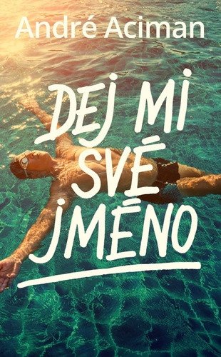 Dej mi své jméno – Aciman André (2022)