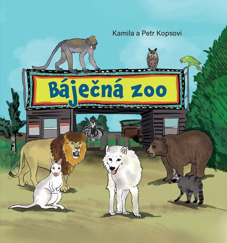 Báječná ZOO – Kopsovi Kamila a Petr