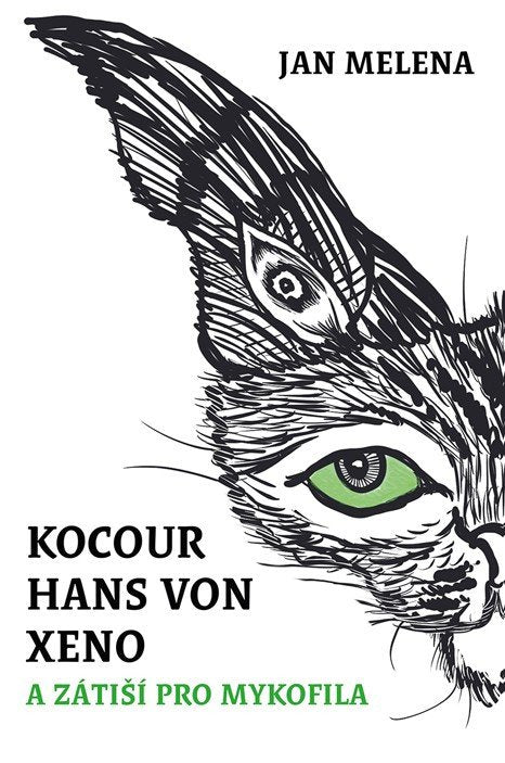Kocour Hans von Xeno a zátiší pro mykofila – Melena Jan