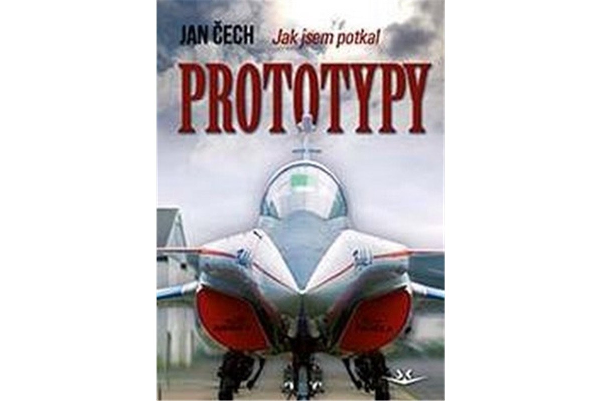 Jak jsem potkal Prototypy – Čech Jan