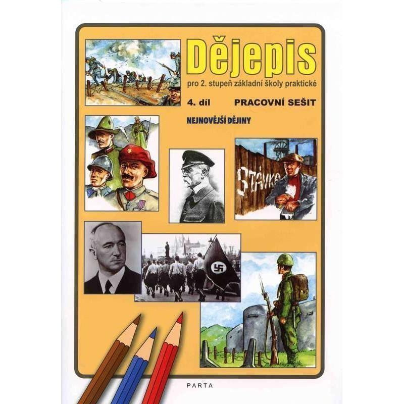 Dějepis 4 díl pracovní sešit pro 2 stupeň ZŠ praktické – Müller Oldřich