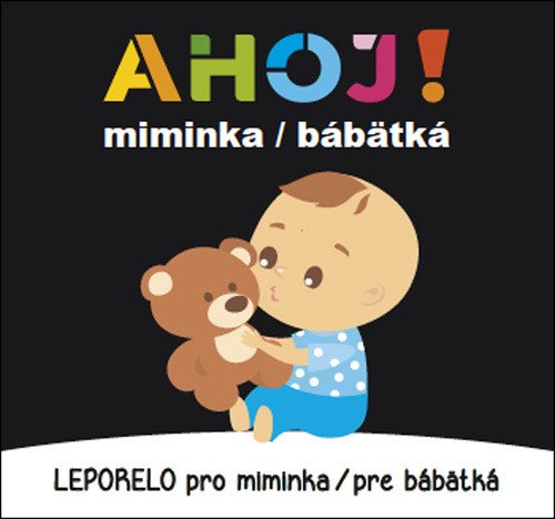 Ahoj miminka - Leporelo pro miminka  pre bábetká