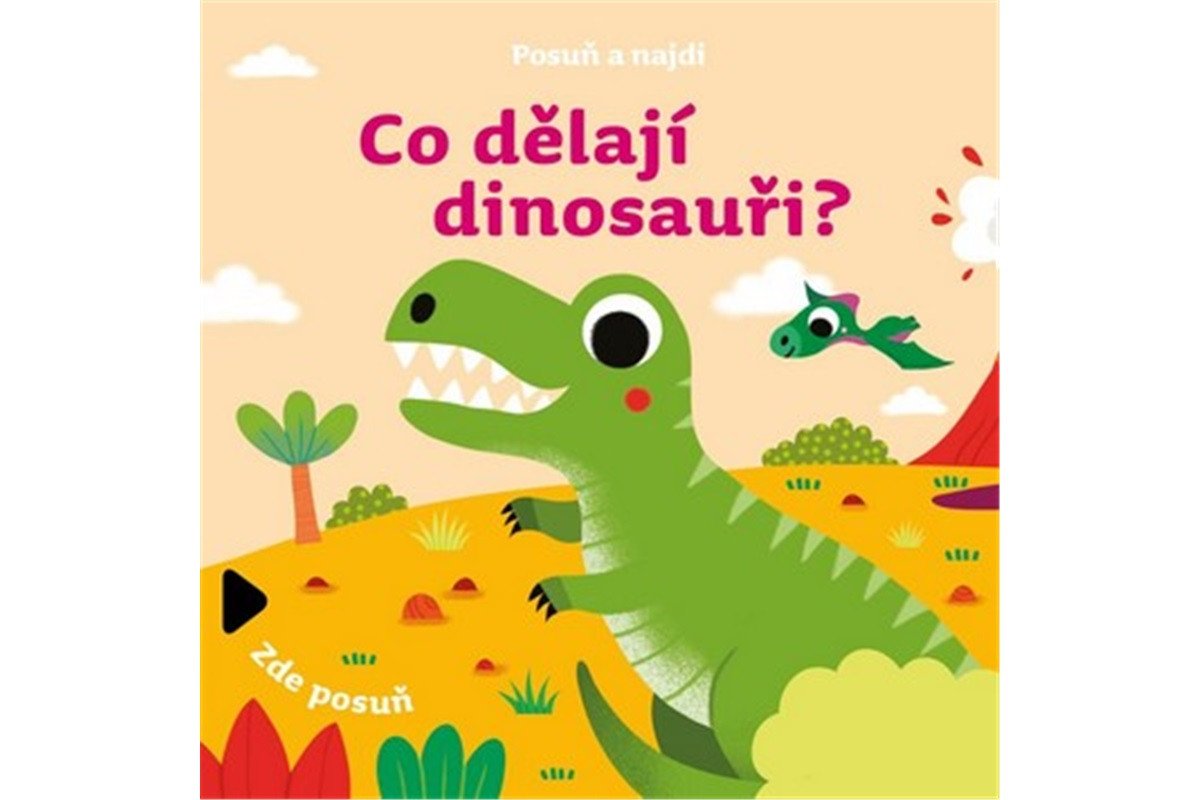Posuň a najdi Co dělají dinosauři