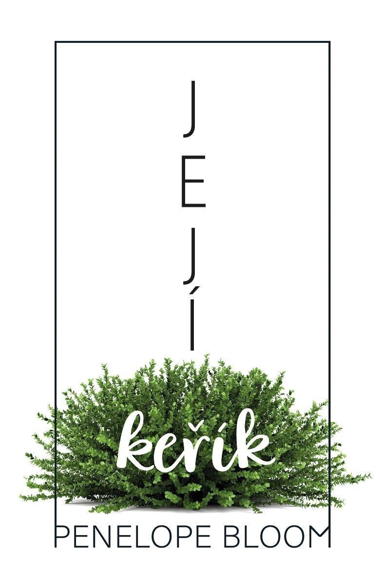 Její keřík – Bloom Penelope