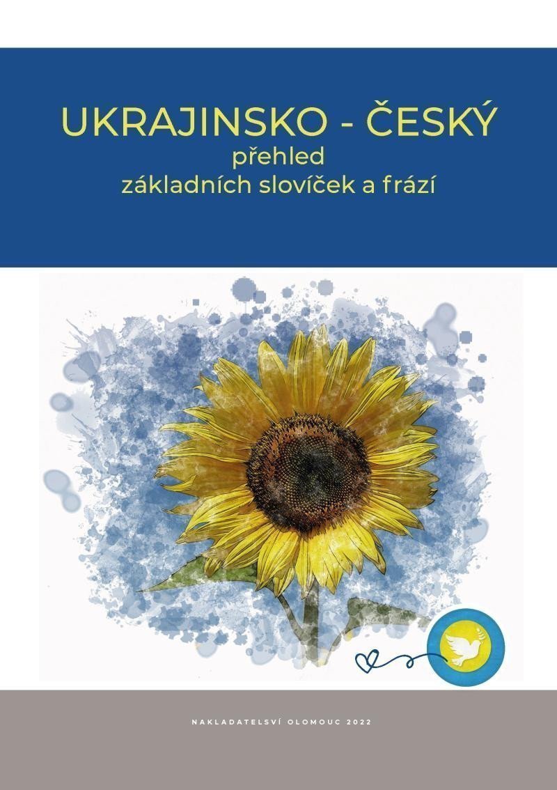 Ukrajinsko - český přehled základních slovíček a frází – group of authors