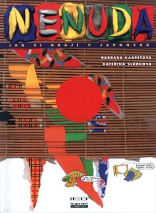 Nenuda III - Jak si hrají v Japonsku – Karpetová Barbara