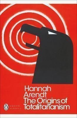 The Origins of Totalitarianism – Arendtová Hannah