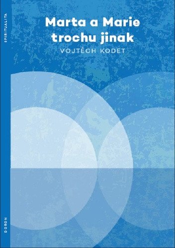 Marta a Marie trochu jinak – Kodet Vojtěch